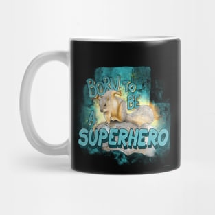 Born to be a Superhero Mug